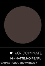 Load image into Gallery viewer, 607 Dominate eyeshadow
