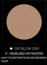 Load image into Gallery viewer, 591 Blow dry eyeshadow
